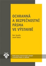 kniha Ochranná a bezpečnostní pásma ve výstavbě, ČKAIT 2013