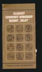 kniha Klasický evropský horoskop řečený "Velký", Interkontaktservis 1990