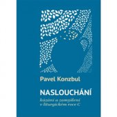 kniha Naslouchání Kázání a zamyšlení v liturgickém roce C, Cesta 2015