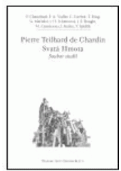 kniha Pierre Teilhard de Chardin - Svatá Hmota soubor studií, Refugium Velehrad-Roma 2005