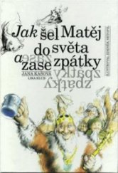 kniha Jak šel Matěj do světa a zase zpátky, Lika klub 1996