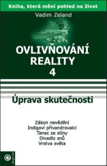 kniha Úprava skutečnosti Ovlivňování reality IV., Eugenika 2025