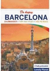 kniha Barcelona do kapsy : zajímavosti, tipy na výlet, vše po ruce, Svojtka & Co. 2012