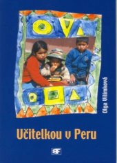 kniha Učitelkou v Peru, Mladá fronta 2003