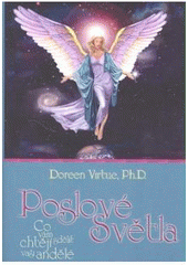 kniha Poslové světla co vám chtějí sdělit vaši andělé, Synergie 2005