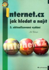 kniha Internet.cz - jak hledat a najít, Grada 2001