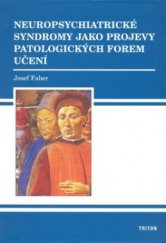 kniha Neuropsychiatrické syndromy jako projevy patologických forem učení, Triton 2005