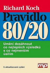 kniha Pravidlo 80/20 Umění dosáhnout co nejlepších výsledků s co nejmenším úsilím, Management Press 2015