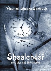 kniha Shaalendář aneb více než 365 limeriků, Talent Pro Art 2022