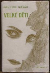 kniha Velké děti [román], Melantrich 1943