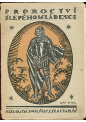 kniha Proroctví slepého mládence, Šolc a Šimáček 1914