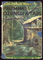 kniha Přítmím džunglí a tajg vzpomínkové střepy z cest po dalekých krajích, Šolc a Šimáček 1935