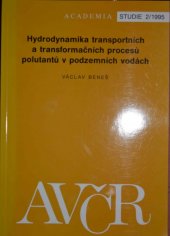 kniha Hydrodynamika transportních a transformačních procesů polutantů v podzemních vodách, Academia 1995