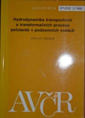 kniha Hydrodynamika transportních a transformačních procesů polutantů v podzemních vodách, Academia 1995