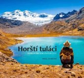 kniha Horští tuláci Sedm dobrodružných cest, BWT Books 2024