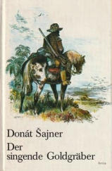 kniha Der singende Goldgräber, Artia 1981