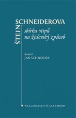 kniha Štein-Schneiderova sbírka vtipů na židovský způsob, Garamond 2015