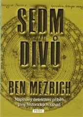 kniha Sedm divů Napínavý detektivní příběh plný historických záhad, Práh 2015