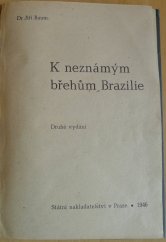 kniha K neznámým břehům Brazilie, Státní nakladatelství 1946