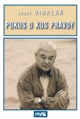 kniha Pokus o kus pravdy, XYZ 2004