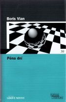 kniha Pěna dní, Pro edici Světová literatura Lidových novin vydalo nakl. Euromedia Group 2005