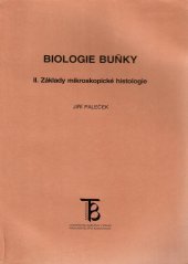 kniha Biologie buňky. II., - Základy mikroskopické histologie, Univerzita Karlova 1996