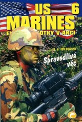 kniha US Marines : elitní jednotky v akci 6. - Spravedlivá věc, Ivo Železný 2000