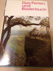kniha Das Ferien-und Baderbuch v němčině, mnoho fotografií, jedná se o encyklopedii německých měst a zajímavých míst, Tribune 1970