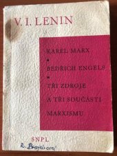 kniha Karel Marx Bedřich Engels ; Tři zdroje a tři součásti marxismu, SNPL 1962