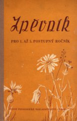 kniha Zpěvník pro 1. až 5. postupný ročník všeobecně vzdělávacích škol, SPN 1955