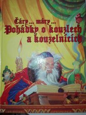 kniha Čáry... máry... Pohádky o kouzlech a kouzelnících, Junior 1994