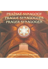 kniha Pražské synagogy = Prague synagogues = Prager Synagogen, Židovské muzeum 2000