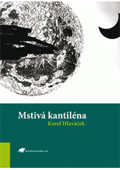 kniha Mstivá kantiléna, Tribun EU 2008