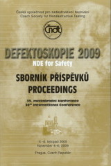 kniha Defektoskopie 2009 39. mezinárodní konference a výstava : sborník příspěvků : 4.-6. listopad 2009 = NDE for safety : 39 th International conference and NDT exhibition : proceedings : November 04-06, 2009, Prague, Czech Republic, Vysoké učení technické v Brně 2009
