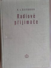 kniha Radiové přijímače Určeno technikům slaboproudého prům., SNTL 1955