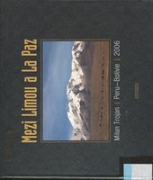 kniha Mezi Limou a La Paz Peru - Bolívie 2006, Votobia 2006