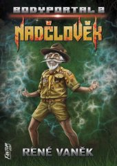 kniha Bodyportal Nadčlověk, Fantom Print 2025