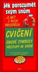 kniha Jak porozumět svým snům cvičení, CPress 2001