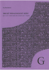 kniha Druhý pedagogický sešit (pro 3. až 5. ročník studia obor učitelství pro 1. stupeň ZŠ), Gaudeamus 2008