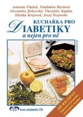 kniha Kuchařka pro diabetiky a nejen pro ně 485 receptů, Vyšehrad 2011