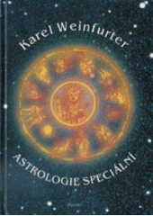 kniha Astrologie speciální praktická příručka k vypočítání vlastního i cizího horoskopu, Psyché 2000