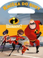 kniha Úžasňákovi 2 - Knížka do ruky, Egmont 2018