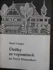 kniha Útržky ze vzpomínek na Nový Hrozenkov, Sdružené kulturní zařízení Obecního úřadu 1992