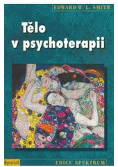 kniha Tělo v psychoterapii, Portál 2007