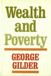 kniha Wealth and Poverty, Basic Books 1981