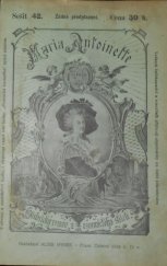 kniha Maria Antoinetta, odpravená královna francouzská Histor. rom. z dob velké revoluce francouzské, Alois Hynek 1902
