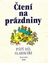 kniha Slabikář. Díl 5, - Čtení na prázdniny - Čtení na prázdniny. 5.díl, SPN 1993