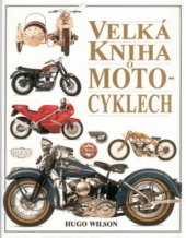 kniha Velká kniha o motocyklech, Ottovo nakladatelství 2000