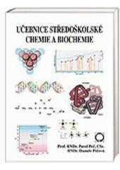 kniha Učebnice středoškolské chemie a biochemie, Nakladatelství Olomouc 2001