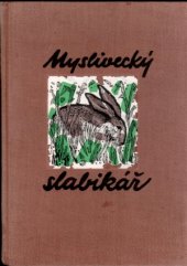 kniha Myslivecký slabikář Učebnice pro zkoušky z myslivosti, SZN 1959